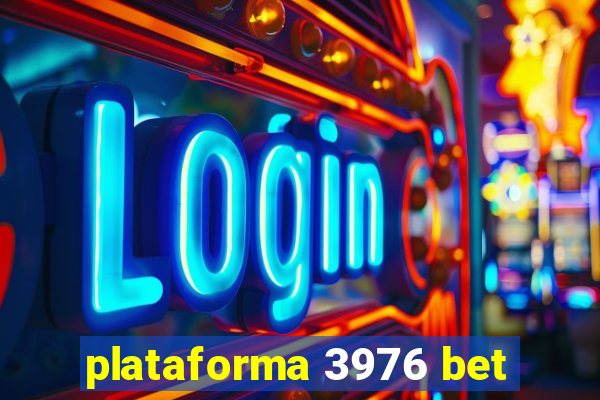 plataforma 3976 bet